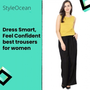 Revamp Your Style: Statement Trousers for Fashion-Forward Women